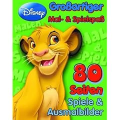 Gro�artiger Mal- & Spielspa�: K�nig der L�wen: 80 Seiten Spiele & Ausmalbilder