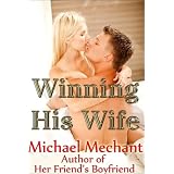 Winning His Wifeby Michael Mechant