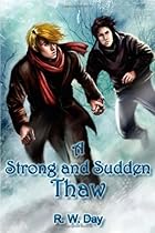 A Strong and Sudden Thaw A Strong and Sudden Thaw