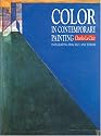 Color in Contemporary Painting: Integrating Practice and Theory