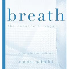 Breath: The Essence of Yoga - A Guide to Inner Stillness