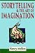 Storytelling and the Art of Imagination