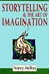 Storytelling and the Art of Imagination