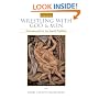 Wrestling with God and Men: Homosexuality in the Jewish Tradition