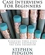 Case Interviews For Beginners