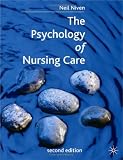 The Psychology of Nursing Care