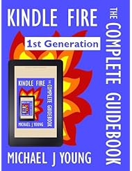 eBooks: Kindle Fire: The Complete Guidebook - For Your First Generation Kindle Fire - Self Reliant Press