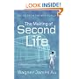 The Making of Second Life: Notes from the New World