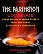 The Parthenon Cookbook: Great Mediterranean Recipes from the Heart of Chicago's Greektown