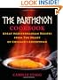 The Parthenon Cookbook: Great Mediterranean Recipes from the Heart of Chicago's Greektown
