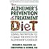 The Alzheimer's Prevention & Treatment Diet