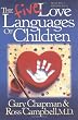 The Five Love Languages of Children