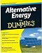Alternative Energy For Dummies (For Dummies (Math & Science))