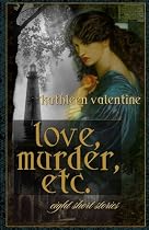 Click to Download Free Kindle Book -> love, murder, etc.