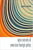 Open Secrets of American Foreign Policy