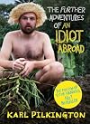 The further adventures of an idiot abroad 