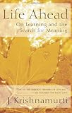 Life Ahead: On Learning and the Search for Meaning