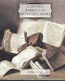 A Double Barrelled Detective Story