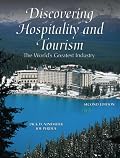 Discovering Hospitality and Tourism: The World's Greatest Industry (2nd Edition)