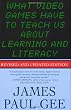 What Video Games Have to Teach Us About Learning and Literacy. Second Edition: Revised and Updated Edition