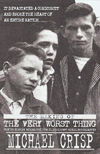 The Making of The Very Worst Thing, by Michael Crisp