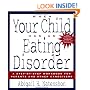 When Your Child Has an Eating Disorder: A Step-By-Step Workbook for Parents and Other Caregivers