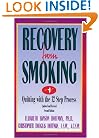 Recovery from Smoking: Quitting with the 12 Step Process