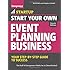 Start Your Own Event Planning Business: Your Step-By-Step Guide to Success (StartUp Series)