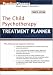 The Child Psychotherapy Treatment Planner (Practice Planners)