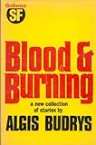 Blood and burning