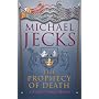 The Prophecy of Death (Knights Templar Mysteries 25)