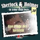 Sherlock Holmes 30: Eine Frage von Identit&auml;t - Arthur Conan Doyle