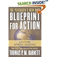 Blueprint for Action: A Future Worth Creating by  Thomas P.M. Barnett