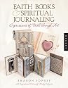 Faith Books & Spiritual Journaling: Expressions of Faith through Art (Quarry Book)