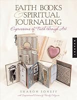 Faith Books & Spiritual Journaling: Expressions of Faith through Art (Quarry Book)