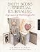 Faith Books & Spiritual Journaling: Expressions of Faith through Art (Quarry Book)