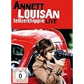 Annett Louisan - Teilzeithippie: Live