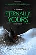 Eternally Yours: Bk. 3 (Immortal Beloved)
