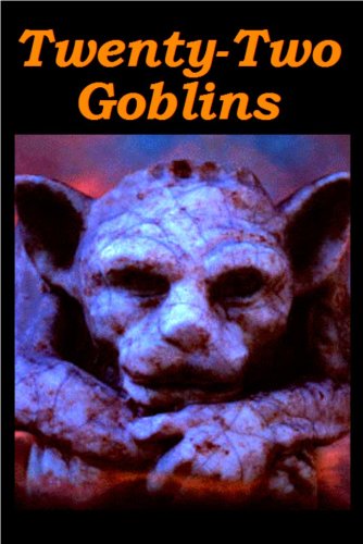 22 Goblins [Illustrated]