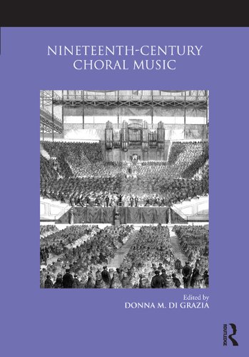 Nineteenth-Century Choral Music (Routledge Studies in Musical Genres)