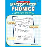 Phonics: 50 Cloze-Format Practice Pages That Target and Teach Key Phonics Skills, Grades K-2 (Fill-in-the-Blank Stories)