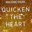 Quicken The Heart