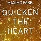 Quicken the Heart
