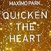 Quicken the Heart