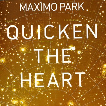 Maximo Park - Quicken The Heart - Zortam Music