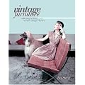 Vintage Furniture: Collecting & Living With Modern Design Classics
