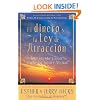 El Dinero y La Ley De Atraccion: Como aprender a atraer prosperidad, salud y felicidad (Spanish Edition)