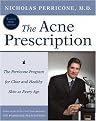 The Acne Prescription (The Perricone Program for Clear and Healthy Skin at Every Age) (Hardcover)