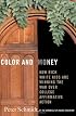 Color and Money: How Rich White Kids Are Winning the War over College Affirmative Action