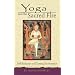 Yoga and the Sacred Fire: Self-Realization and Planetary Transformation